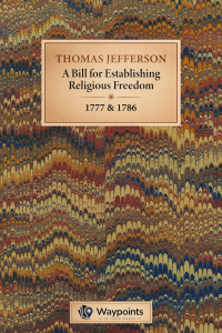 A Bill for Establishing Religious Freedom