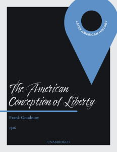 Frank Goodnow, “The American Conception of Liberty” (1916)