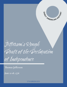 Thomas Jefferson’s Rough Draft of the Declaration of Independence