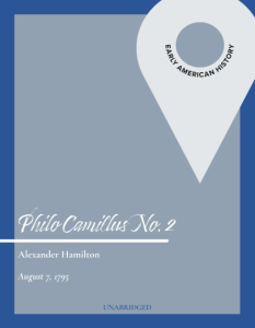 Alexander Hamilton, Philo Camillus no. 2 (1795)