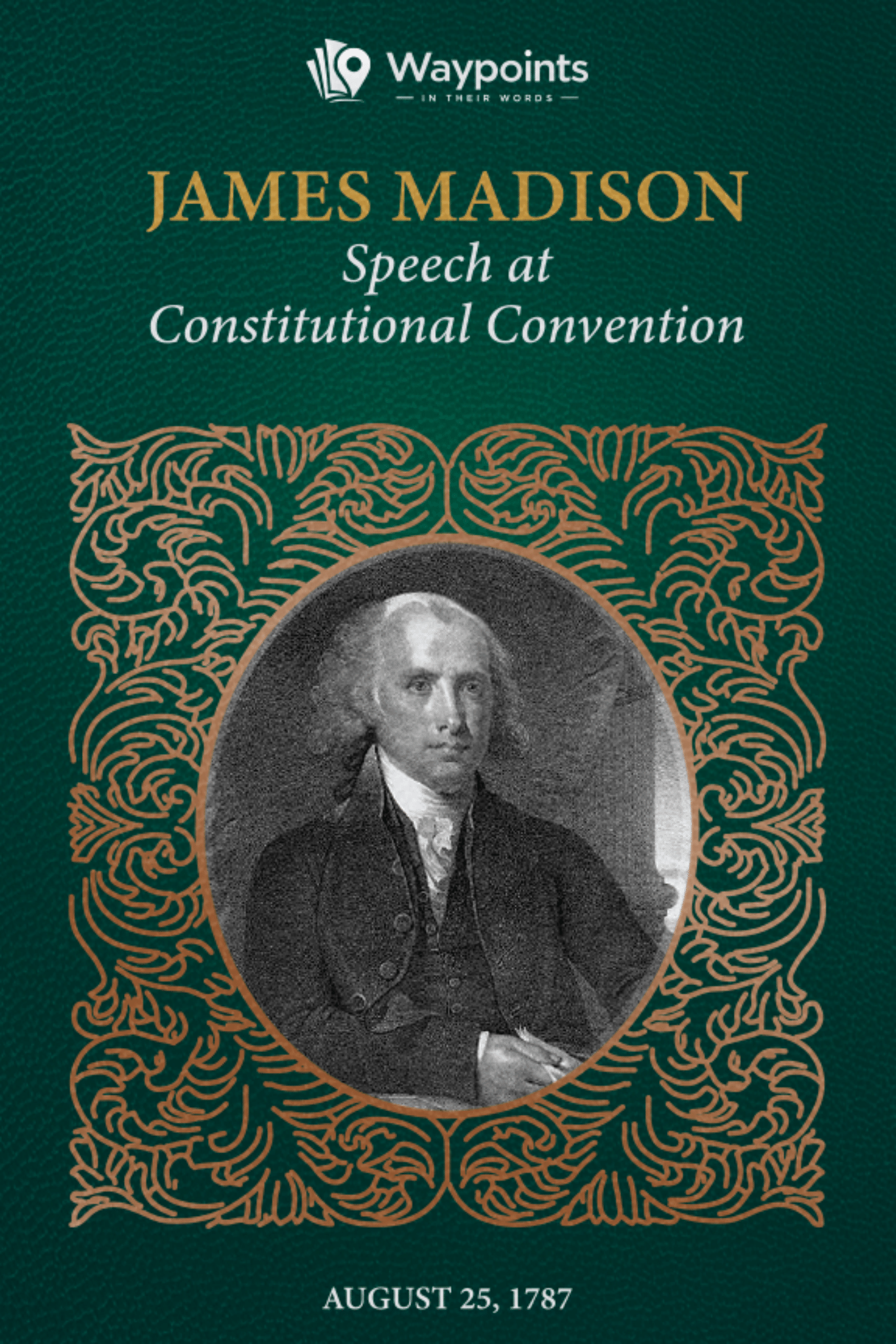 Speech at Constitutional Convention (August 25, 1787)