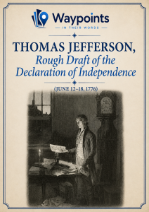 Thomas Jefferson, Rough Draft of the Declaration of Independence (June 12-18, 1776)