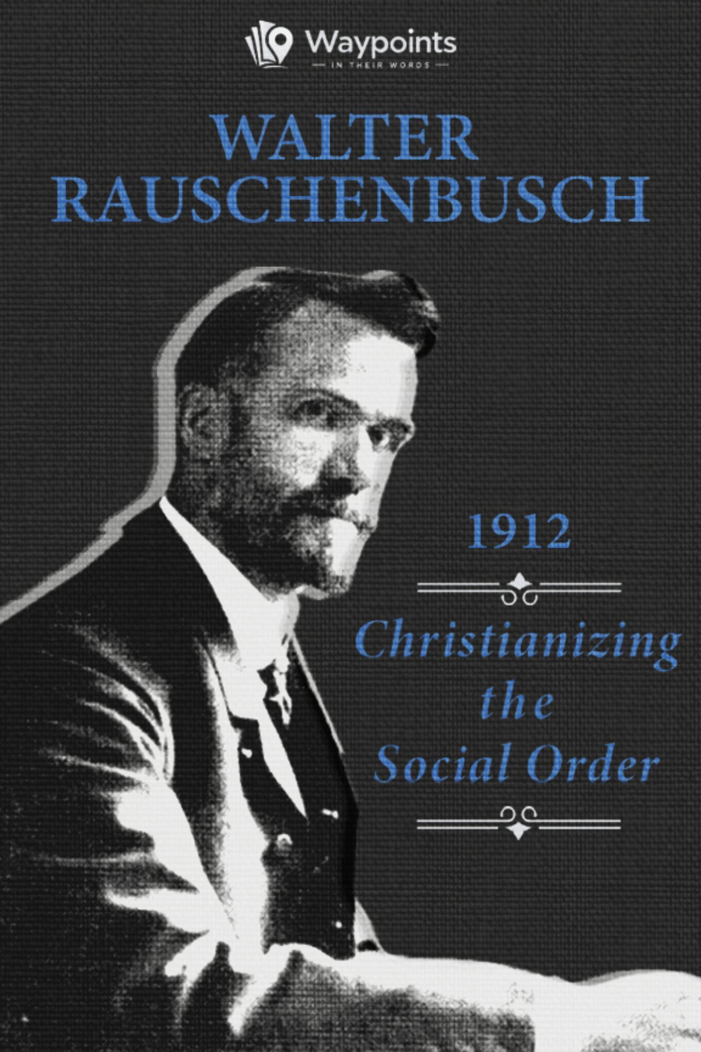 Christianizing the Social Order
